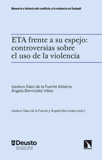 ETA frente a su espejo: controversias sobre el uso de la violencia.