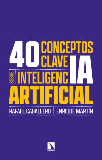 40 conceptos clave sobre inteligencia artificial.