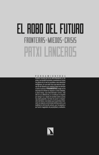 El robo del futuro. Fronteras, miedos, crisis