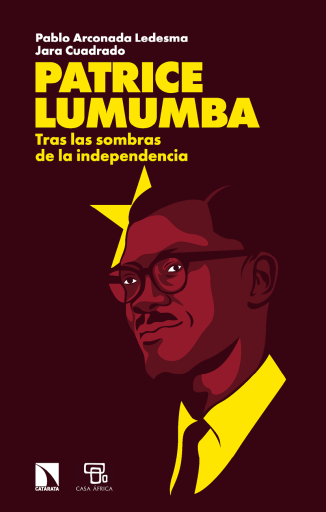 Patrice Lumumba. Tras las sombras de la independencia