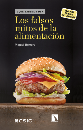 Los falsos mitos de la alimentación. (2ª ed. actualizada)