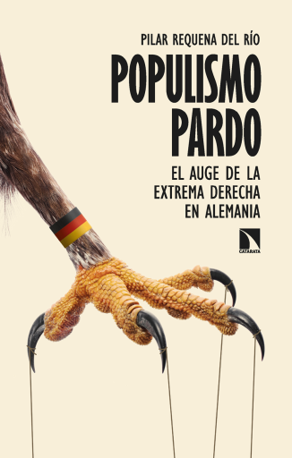 Portada del libro «Populismo pardo. El auge de la extrema derecha en Alemania», de Pilar Requena del Río