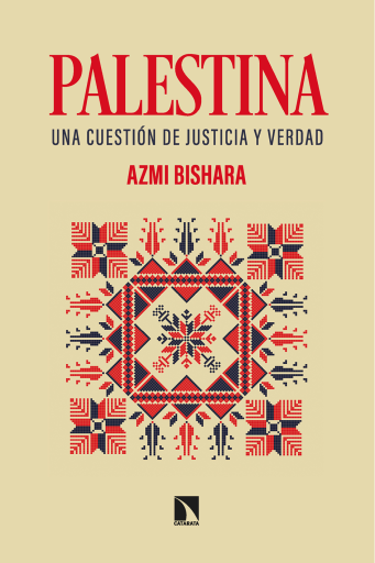 Palestina: Una cuestión de justicia y verdad.