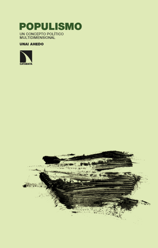 Populismo. Un concepto político multidimensional