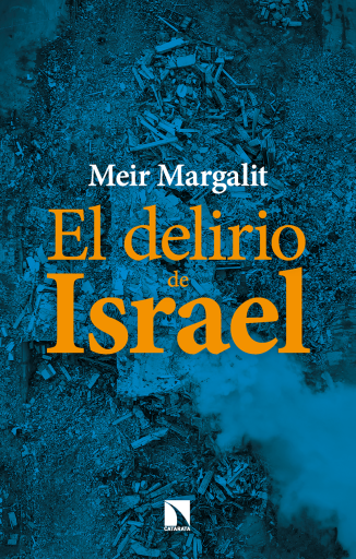 El delirio de Israel.