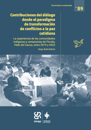 Contribuciones del diálogo desde el paradigma de transformación de conflictos a la paz cotidiana