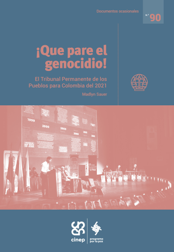 ¡Que pare el genocidio! El Tribunal Permanente de los Pueblos para Colombia del 2021