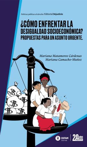 ¿Cómo enfrentar la desigualdad socioeconómica?. Propuestas para un asunto urgente