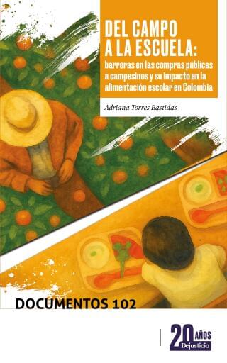 Del campo a la escuela: barreras en las compras públicas a campesinos y su impacto en la alimentación escolar en Colombia.