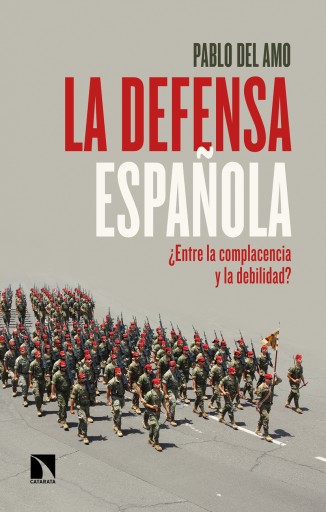 La defensa española. ¿Entre la complacencia y la debilidad?