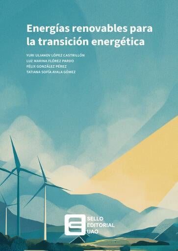 Energías renovables para la transición energética.