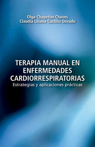 Terapia manual en enfermedades cardiorrespiratorias. Estrategias y aplicaciones prácticas