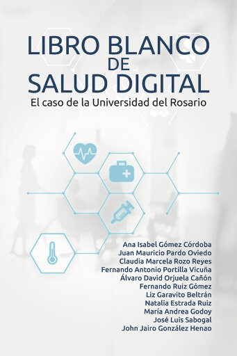 Libro blanco de salud digital. El caso de la Universidad del Rosario