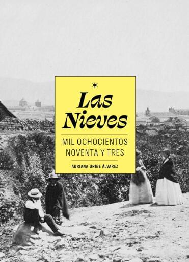 Las Nieves. Mil ochocientos noventa y tres
