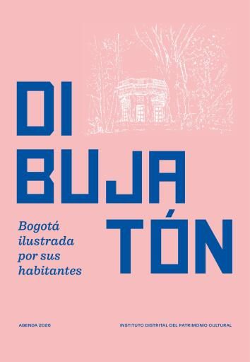 Dibujaton: Bogotá ilustrada por sus habitantes.