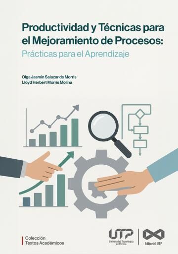 Productividad y técnicas para el mejoramiento de procesos: prácticas para el aprendizaje.
