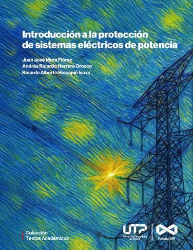 Introducción a la protección de sistemas eléctricos de potencia.