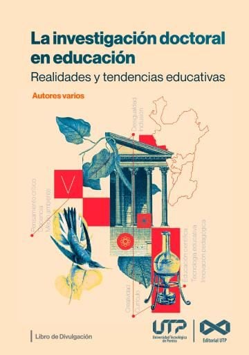 La investigación doctoral en educación . Realidades y tendencias educativas posibilidades de reconstrucción social