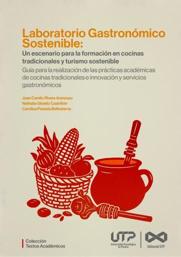 Laboratorio Gastronómico Sostenible un escenario para la formación en cocinas tradicionales y turismo sostenible