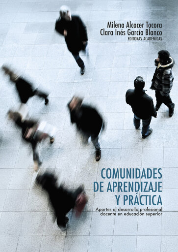 Comunidades de aprendizaje y práctica. Aportes al desarrollo profesional docente en educación superior