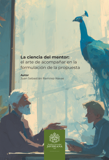 La ciencia del mentor: el arte de acompañar en la formulación de la propuesta.