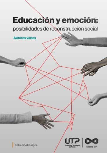 Educación y emoción: posibilidades de reconstrucción social.