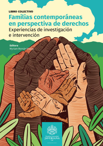 Familias contemporáneas en perspectiva de derechos. Experiencias de investigación e intervención