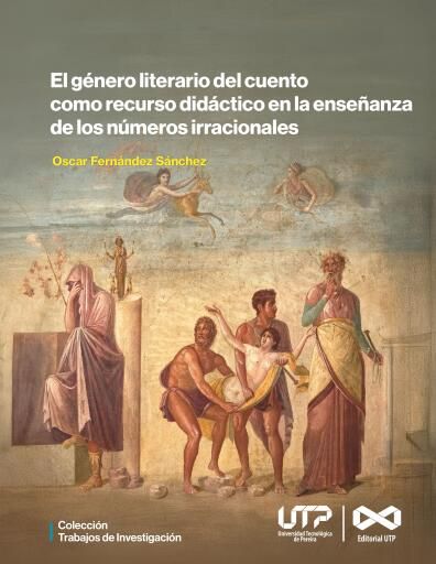 El género literario del cuento como recurso didáctico en la enseñanza de los números irracionales.