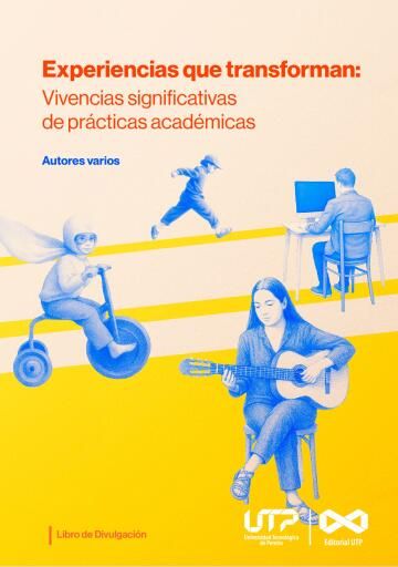 Experiencias que transforman: Vivencias significativas de prácticas académicas.