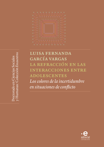 La refracción en las interacciones entre adolescentes. Los colores de la incertidumbre en situaciones de conflicto
