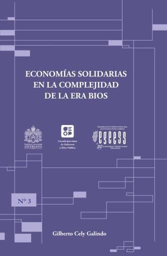 Economías solidarias en la complejidad de la era bios.