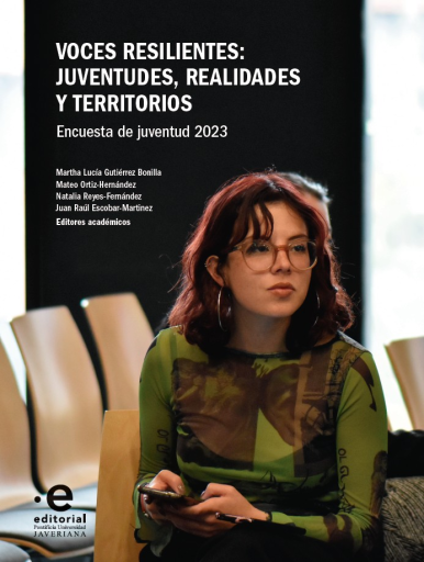 Voces resilientes. Juventudes, realidades y territorios: encuesta de juventud 2023