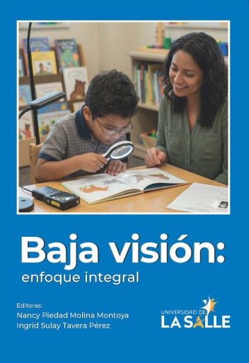 Portada del libro «Baja visión. Enfoque integral», de Nancy Piedad Molina Montoya, Ingrid Sulay Tavera Pérez