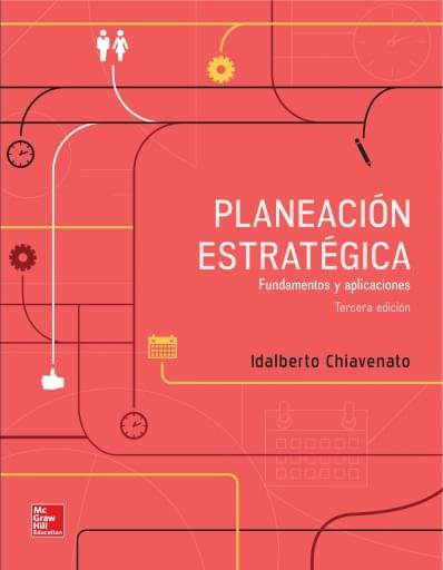 Planeación Estratégica: fundamentos y aplicaciones
