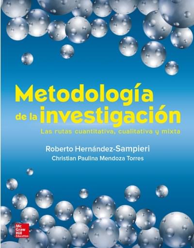 Metodología de la investigación: las rutas: cuantitativa ,cualitativa y mixta