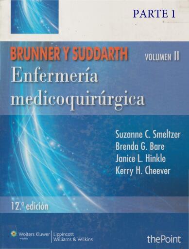 Brunner & Suddarth. Enfermería medicoquirúrgica. Volumen II -parte 1