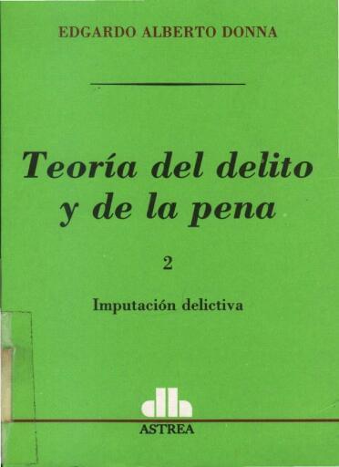 Teoría del delito y de la pena II. Imputación delictiva.
