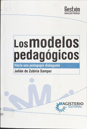 Los modelos pedagógicos: hacia una pedagogía dialogante