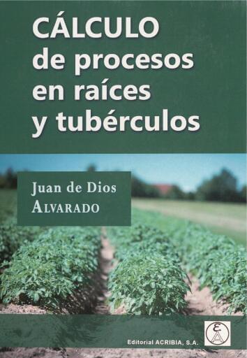 Cálculo de procesos en raíces y tubérculos