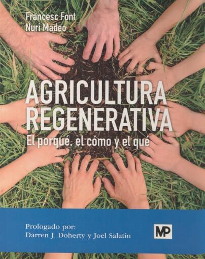 Agricultura regenerativa: el porqué, el cómo y el qué