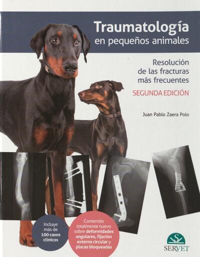 Traumatología en pequeños animales: Resolución de las fracturas mas frecuentes