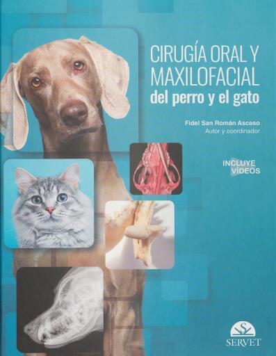 Cirugía oral y maxilofacial del perro y el gato
