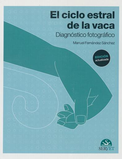 El ciclo estral de la vaca diagnóstico fotográfico