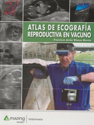 Atlas de ecografía reproductiva en vacuno