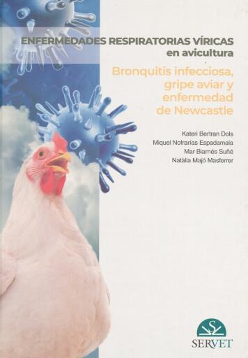 Enfermedades respiratorias víricas en avicultura: bronquitis infecciosa, gripe aviar y enfermedad de Newcastle