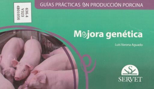 Guías prácticas en producción porcina: mejora genética