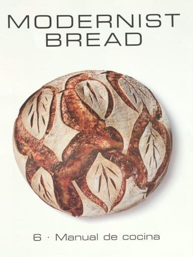 Modernist bread: manual de cocina