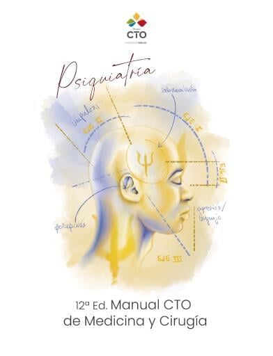 Psiquiatría: Manual CTO de Medicina y Cirugía