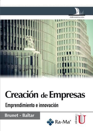 Creación de empresas: emprendimiento e innovacion