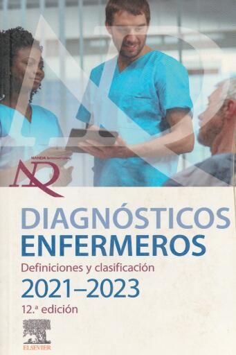 NANDA Internacional. Diagnósticos enfermeros: definiciones y clasificaciones 2021-2023